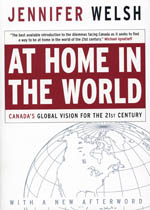 A book cover with the words " at home in the world canada 's global vision for the 2 1 st century ".